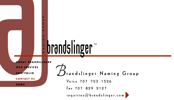 Contact Brandslinger naming, branding, and trademark development company.